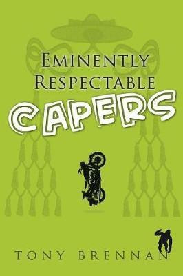 Eminently Respectable Capers(English, Paperback, Brennan Tony)