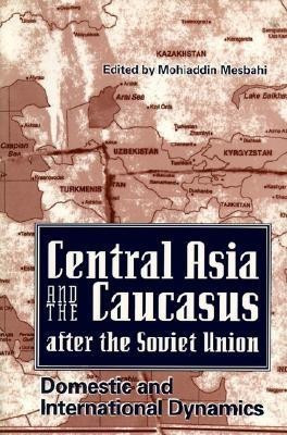 Central Asia and the Caucasus After the Soviet Union(English, Paperback, unknown)
