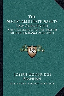 The Negotiable Instruments Law Annotated(English, Paperback, Brannan Joseph Doddridge)