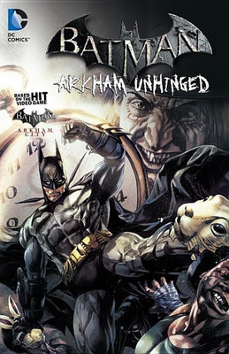 Batman Arkham Unhinged Vol. 2(English, Paperback, Fridolfs Derek)