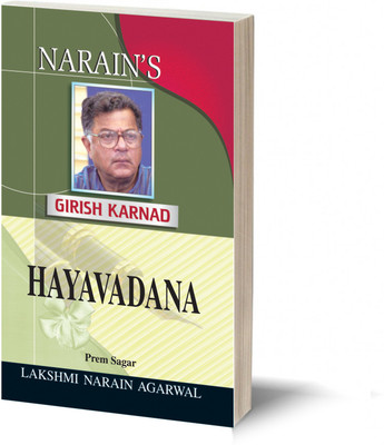 Narain's Hayavadana (English): Girish Karnad [Paperback] Prem Sagar-A Life Sketch, Critical Study Complete Paraphrase, Explanations(Paperback, Prem Sagar)