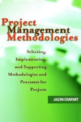 Project Management Methodologies(English, Hardcover, Charvat Jason)