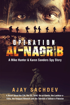 Operation Al-Nagrib  - A Mike Hunter & Karen Sanders Spy Story(English, Paperback, Sachdev Ajay)