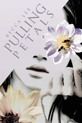 Pulling Petals(English, Paperback, Lee Becca)