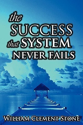 The Success System That Never Fails(English, Paperback, Stone W Clement)