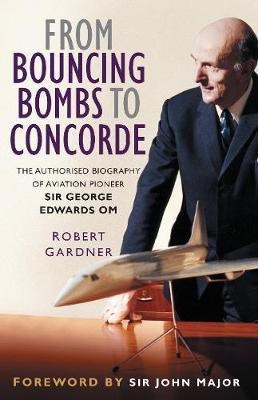 From Bouncing Bombs to Concorde(English, Electronic book text, Gardner Robert)