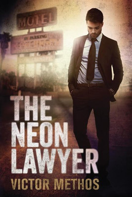 The Neon Lawyer(English, Paperback, Methos Victor)