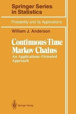 Continuous-Time Markov Chains(English, Paperback, Anderson William J.)