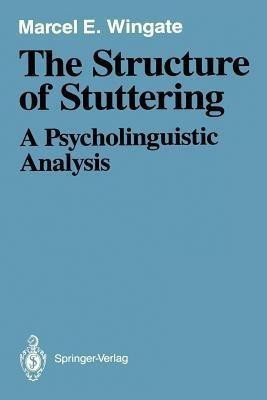 The Structure of Stuttering(English, Paperback, Wingate Marcel E.)