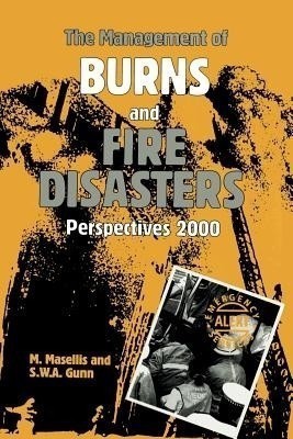 The Management of Burns and Fire Disasters: Perspectives 2000(English, Paperback, unknown)