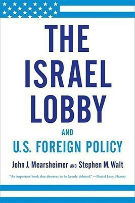 The Israel Lobby and U.S. Foreign Policy(English, Paperback, Mersheimer John)