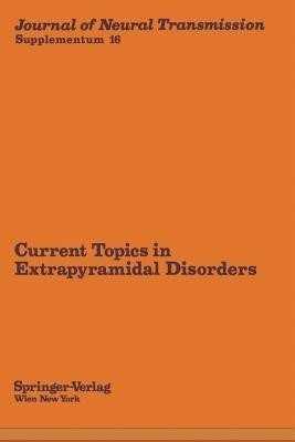 Current Topics in Extrapyramidal Disorders(English, Paperback, unknown)
