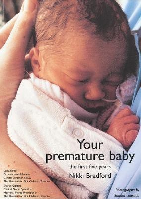 Your Premature Baby(English, Paperback, Bradford Nikki)