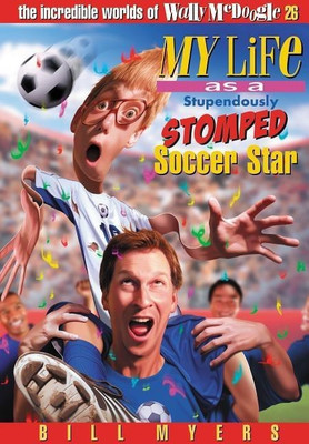 My Life As a Stupendously Stomped Soccer Star(English, Paperback, Myers Bill)