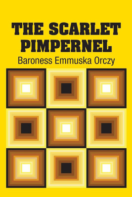The Scarlet Pimpernel(English, Paperback, Orczy Baroness Emmuska)