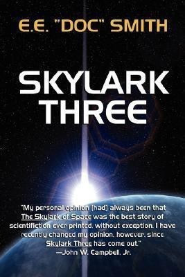 Skylark Three(English, Paperback, Smith E E Doc)