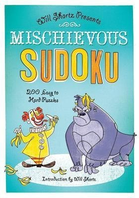 Will Shortz Presents Mischievous Sudoku(English, Paperback, unknown)