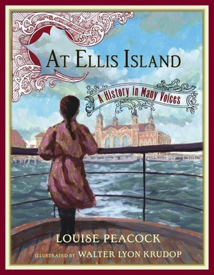 At Ellis Island: A History in Many Voices(English, Hardcover, Peacock Louise)
