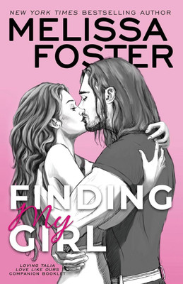 Finding My Girl / Loving Talia (Love Like Ours Companion Booklet)(English, Paperback, Foster Melissa)