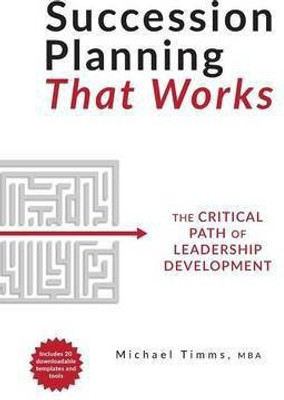 Succession Planning That Works(English, Hardcover, Timms Michael)