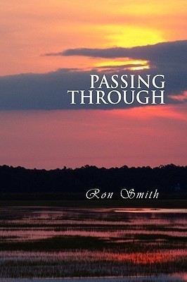 Passing Through(English, Paperback, Smith Ron Professor)