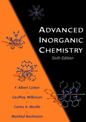 Advanced Inorganic Chemistry(English, Hardcover, Cotton F. Albert)