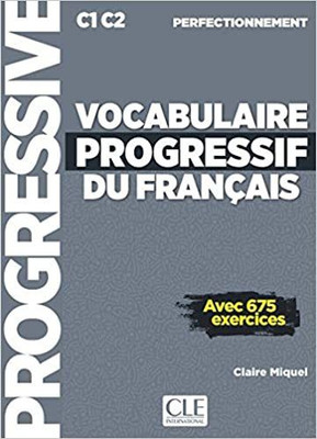 Vocabulaire progressif du francais - Niveau perfectionnement C1/C2 + CD - Vocabulaire progressif du français - Niveau perfectionnement (C1/C2)(French, Paperback, Miquel Claire) Vocabulaire progressif du francais - Niveau perfectionnement C1/C2 + CD - Vocabulaire progressif du français - Niveau perfectionnement (C1/C2)(French, Paperback, Miquel Claire)