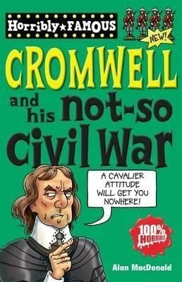 Oliver Cromwell and His Not-so Civil War(English, Paperback, MacDonald Alan)
