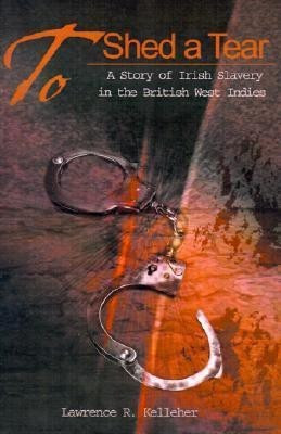 To Shed a Tear(English, Paperback, Kelleher Lawrence R)