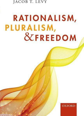 Rationalism, Pluralism, and Freedom(English, Paperback, Levy Jacob T.)