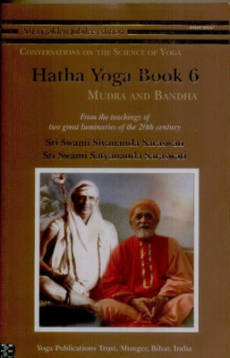 Hatha Yoga: Book 6(English, Paperback, Saraswati Niranjananda Swami)