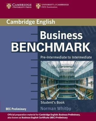 Business Benchmark Pre-Intermediate to Intermediate Student's Book BEC Preliminary Edition(English, Paperback, Whitby Norman)