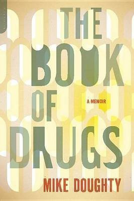 The Book of Drugs(English, Electronic book text, Doughty Mike)