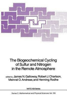 The Biogeochemical Cycling of Sulfur and Nitrogen in the Remote Atmosphere(English, Paperback, unknown)