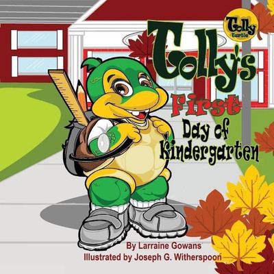 Tolly's First Day of Kindergarten(English, Paperback, Gowans Larraine)