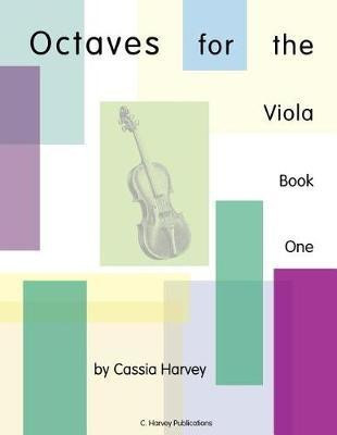 Octaves for the Viola, Book One(English, Paperback, Harvey Cassia)
