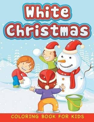 White Christmas (Christmas coloring book for children 1)(English, Paperback, Masters Neil)