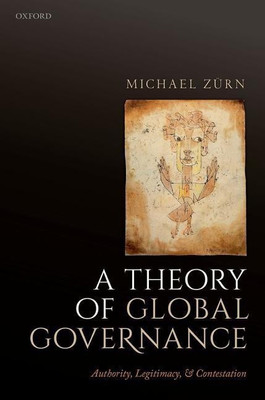 A Theory of Global Governance(English, Paperback, Zurn Michael)
