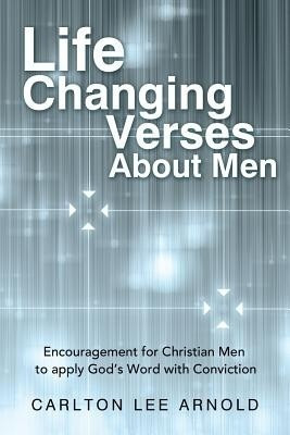 Life-Changing Verses about Men(English, Paperback, Arnold Carlton Lee)