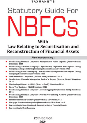 Taxmann's Statutory Guide for NBFCs with Law Relating to Securitisation and Reconstruction of Financial Assets | Updated till 10th December 2020 | 25th Edition | 2021(Paperback, Taxmann)