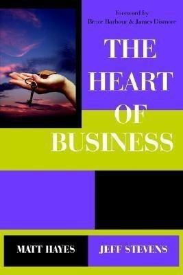 The Heart of Business(English, Paperback, Hayes Matt)