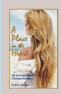 A Place in the Heart(English, Paperback, Jacques B G)