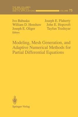 Modeling, Mesh Generation, and Adaptive Numerical Methods for Partial Differential Equations(English, Paperback, unknown)