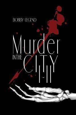 Murder in the City Parts I & II(English, Paperback, Legend Bobby)