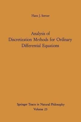 Analysis of Discretization Methods for Ordinary Differential Equations(English, Paperback, Stetter Hans J.)