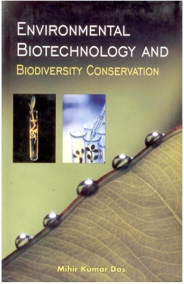 Environmental Biotechnology and Biodiversity Conservation(English, Hardcover, Das Mihir Kumar)