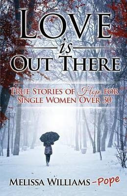 Love is Out There(English, Paperback, Williams Pope Melissa)