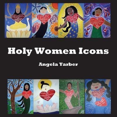 Holy Women Icons(English, Paperback, Yarber Angela)