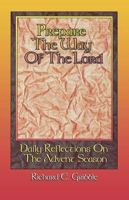 Prepare The Way Of The Lord(English, Paperback, Gribble Richard E)