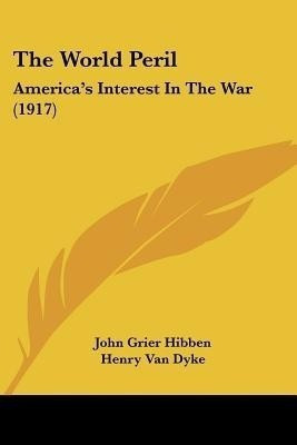 The World Peril(English, Paperback, Hibben John Grier)